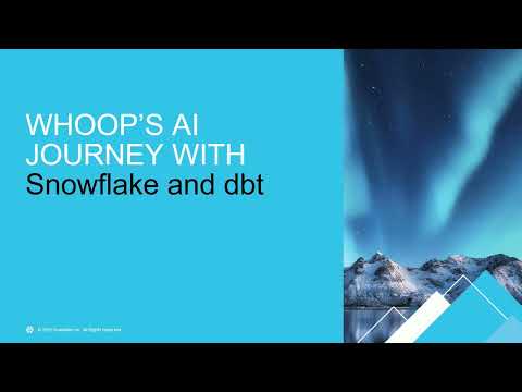 How WHOOP unlocks smarter decisions with dbt and Snowflake