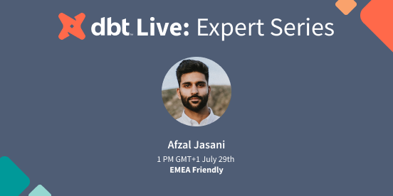 dbt Live: Expert Series (EMEA Friendly) 