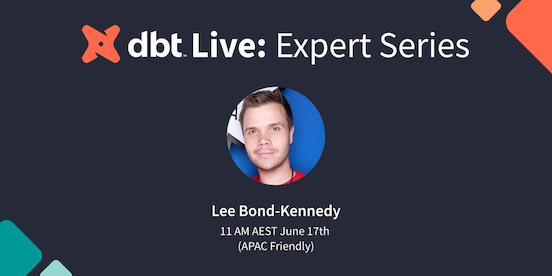 dbt Live: Expert Series (APAC Friendly) 