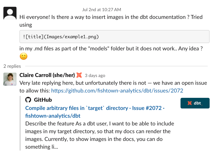 *A question where the answer should have been in docs.getdbt.com, but
since it wasn't, the question needed to be asked in
Slack*