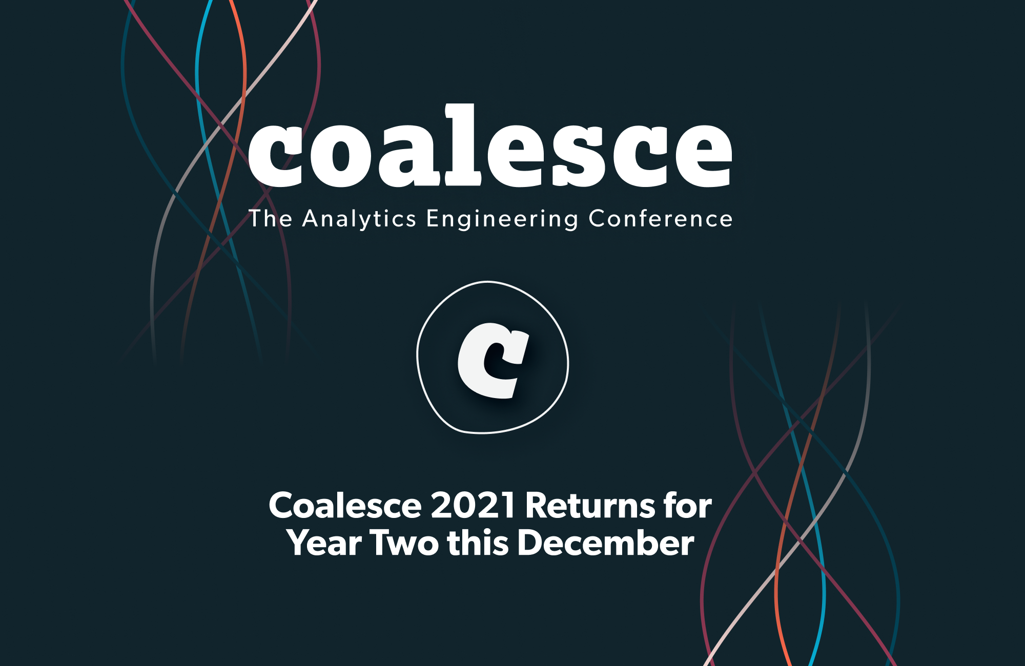 Coalesce returns for year two this December
