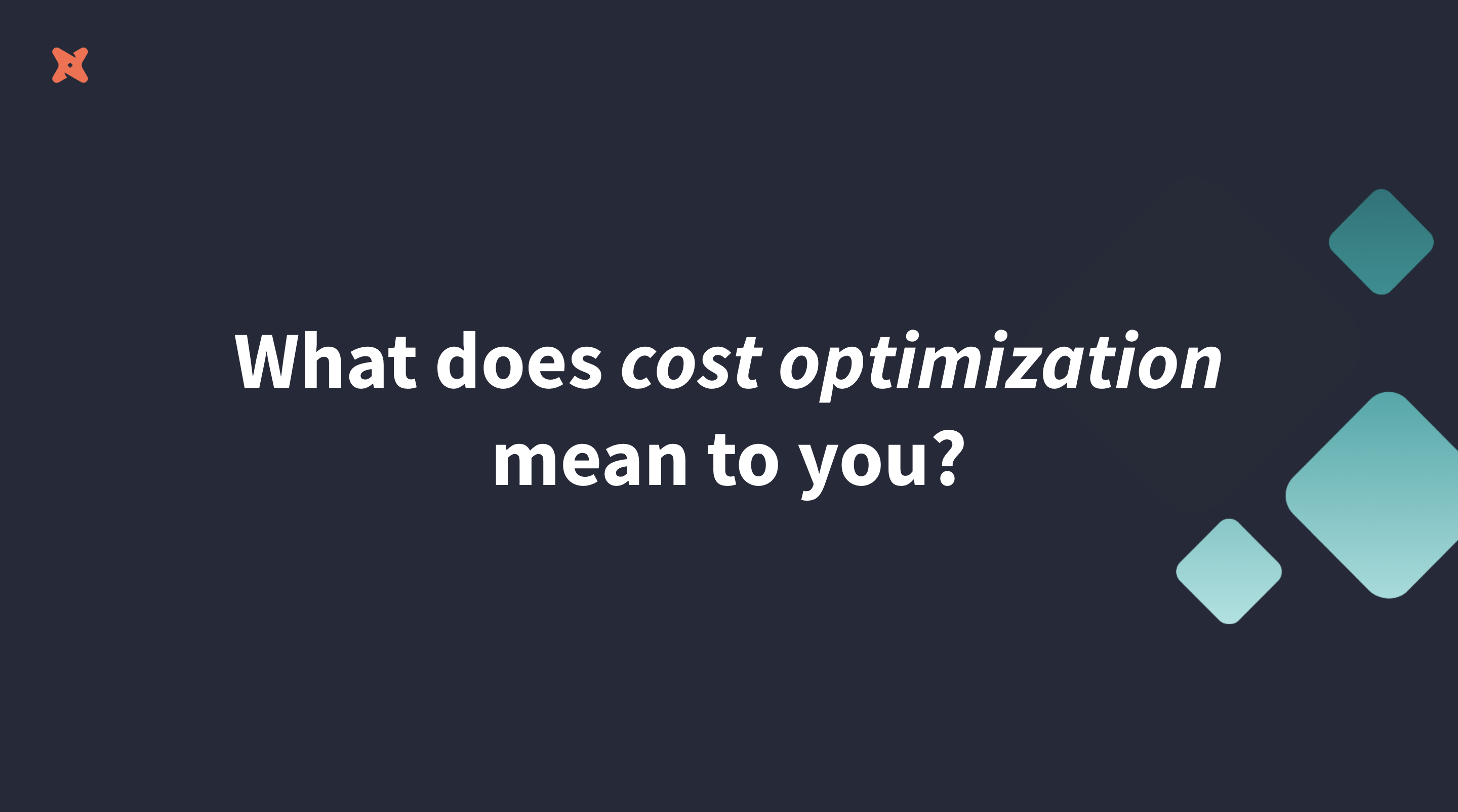 4 Experts on How to Optimize Costs in Your Data Work & Pipelines