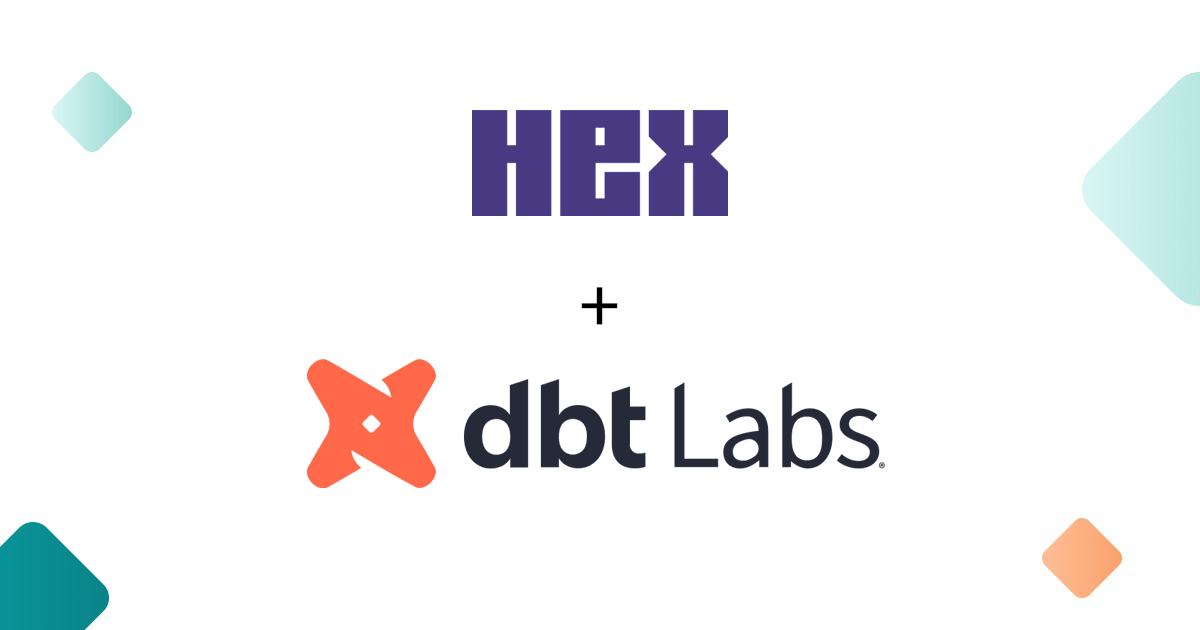 dbt Labs & Hex: Partnering to enhance the modern data workspace