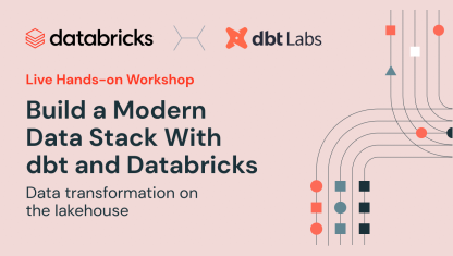 Build a Modern Data Stack With dbt and Databricks