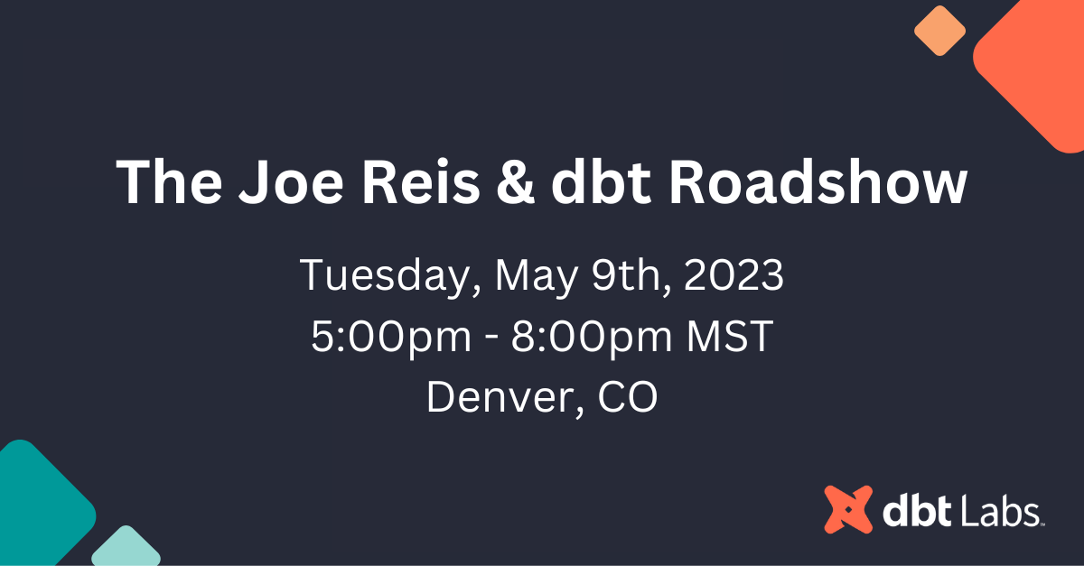 The Joe Reis & dbt Roadshow