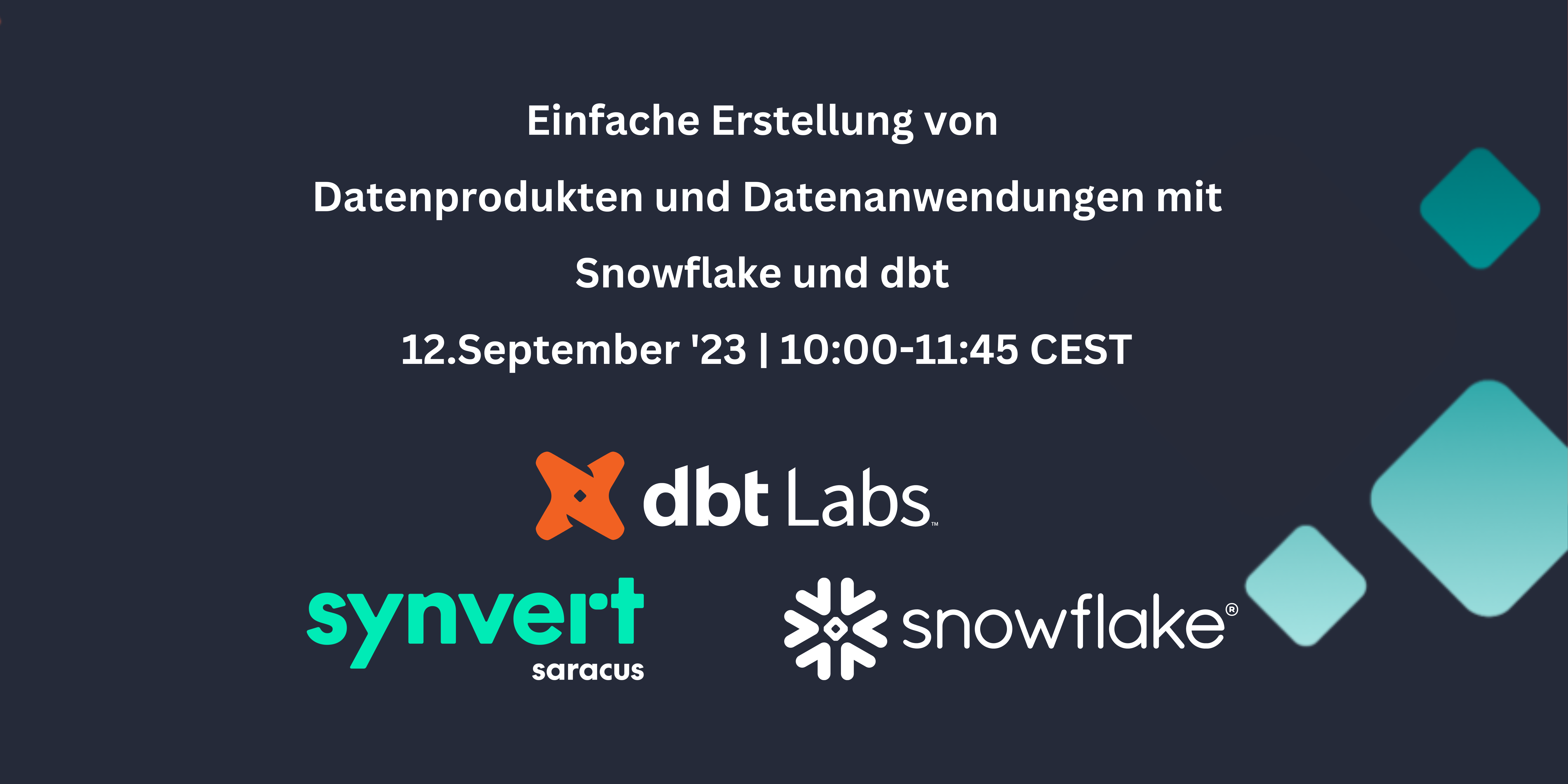 Einfache Erstellung von Datenprodukten und Datenanwendungen mit Snowflake und dbt  - Virtual Workshop