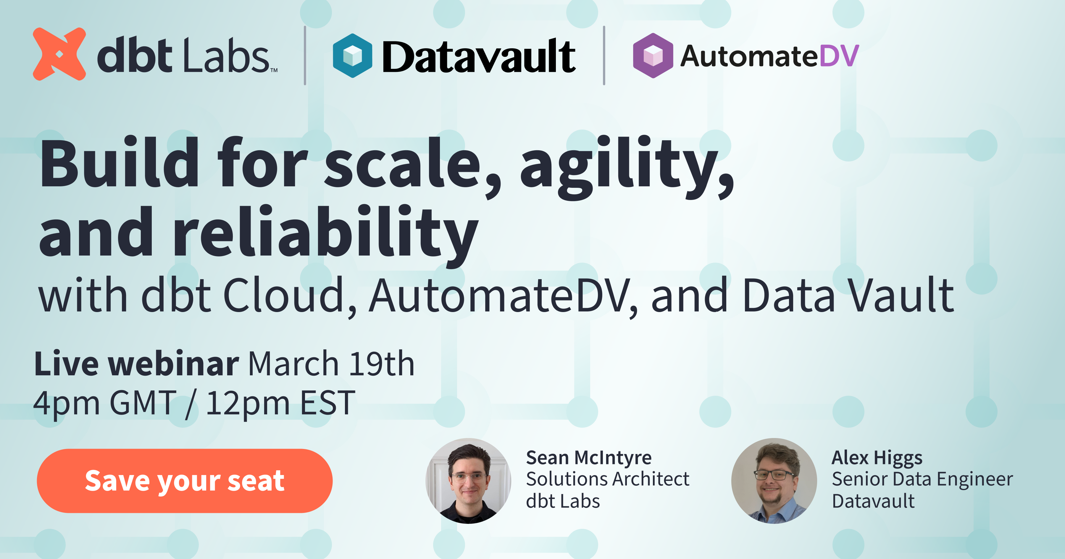 Build for scale, agility, and reliability with dbt Cloud, AutomateDV, and Data Vault