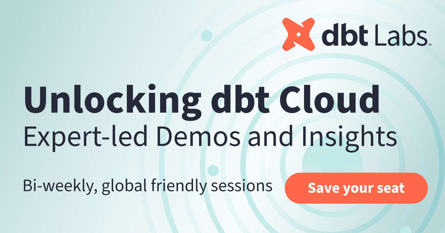 Unlocking dbt Cloud: Expert-led Demos and Insights